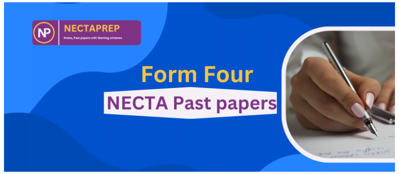 NECTA CSEE Form Four Past Papers All Subjects
