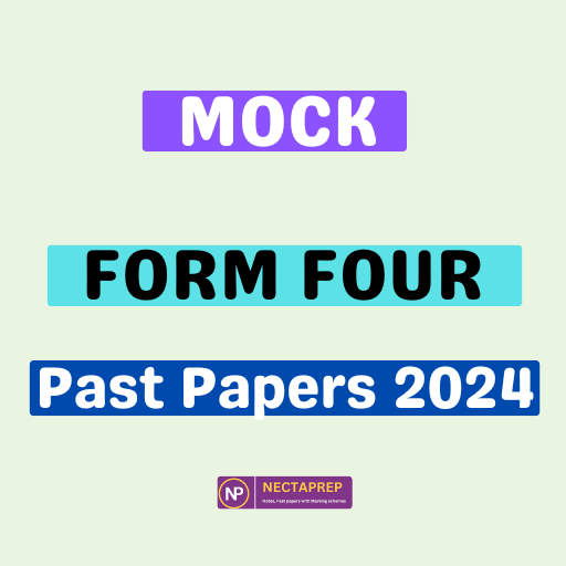 Mock Form Four Past Papers for 2024 (Updated with Joint Exam)