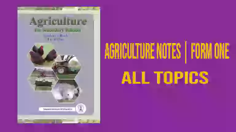 Agriculture Notes | Form One  | TIE Notes